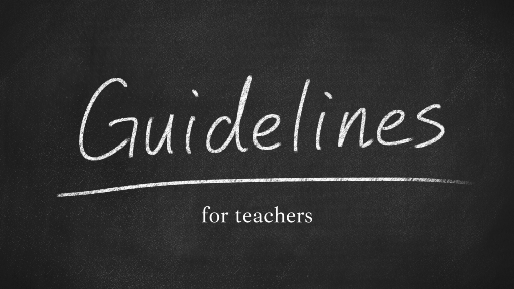 Guidelines for teachers